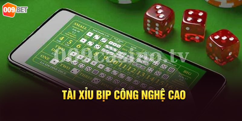 009bet - Tài xỉu bịp công nghệ cao