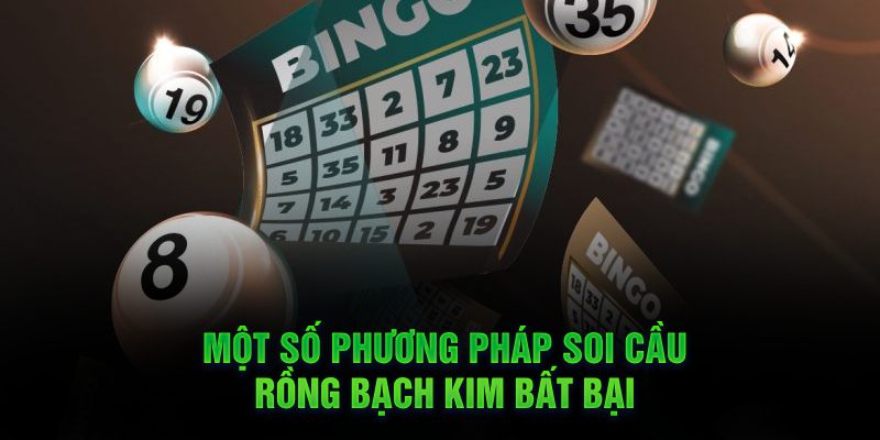 Một số phương pháp soi cầu rồng bạch kim bất bại tại 009bet